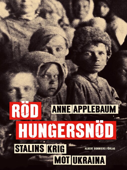 Titeldetaljer för Röd hungersnöd av Anne Applebaum - Tillgänglig